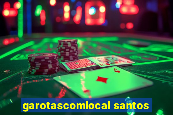 garotascomlocal santos